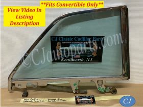 OEM 1962 1963 1964 Cadillac Eldorado Deville Convertible RIGHT REAR QUARTER WINDOW GLASS & FRAME #4439717/#5719066